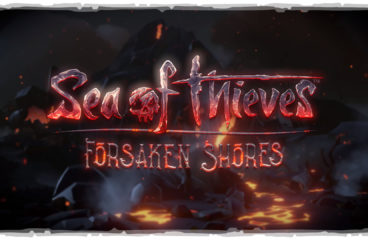 Sea of Thieves: обновление Forsaken Shores ?